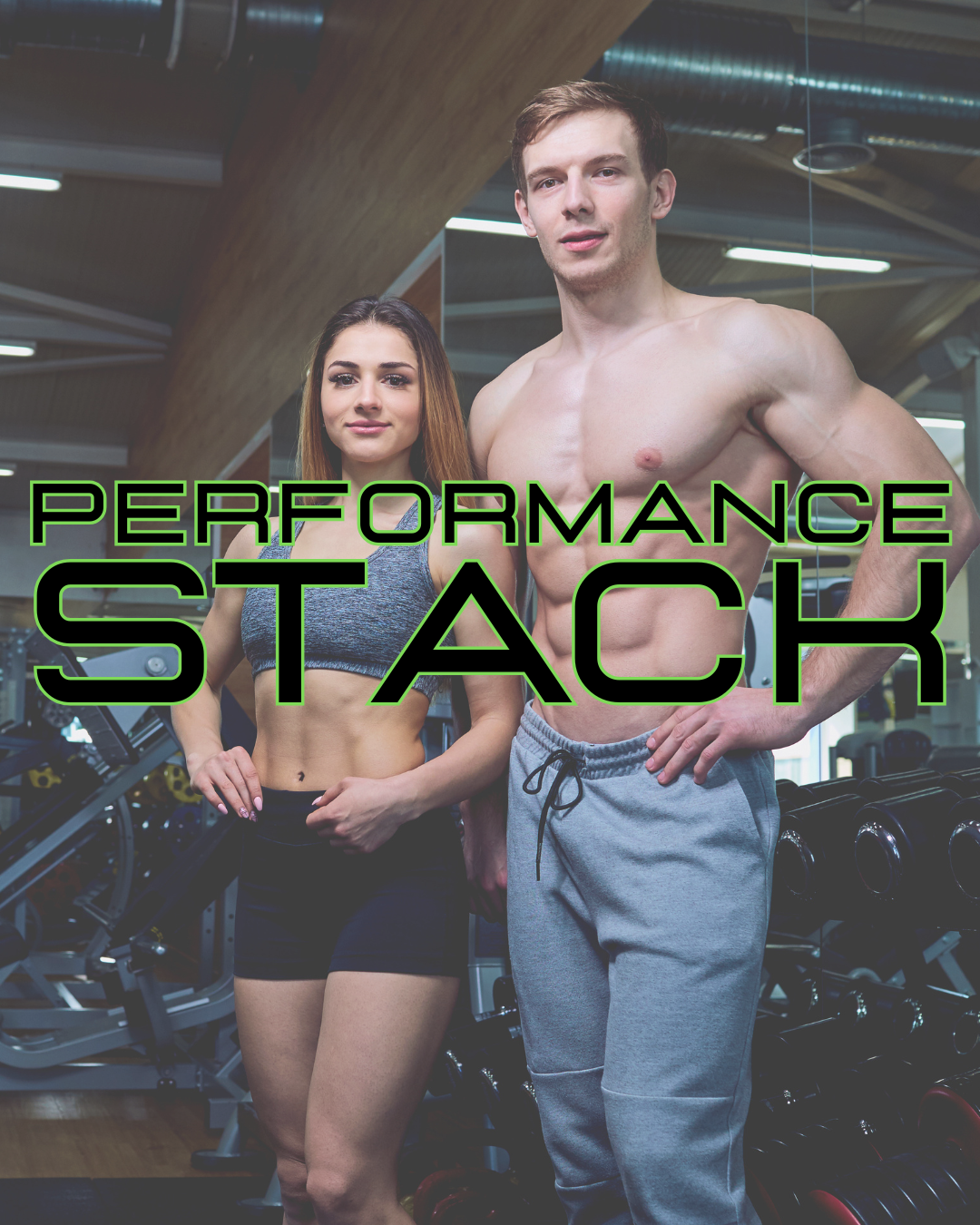 Performance Stack – Build Muscle Fast